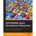 CryEngine Game Development Blueprints - Paperback