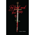 Blood and Roses - Paperback