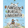 The Fantastic Bureau of Imagination - Hardcover