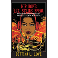 Hip Hop's Li'l Sistas Speak: Negotiating Hip Hop Identities and Politics in the New South - Paperback
