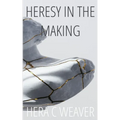 Heresy in the Making - Paperback