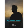 Millennial Donors: They're Not Who You Think They Are - Paperback