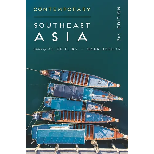 Contemporary Southeast Asia: The Politics of Change, Contestation, and Adaptation - Paperback