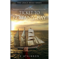 Ticket To Botany Bay - Paperback