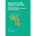 Architecture, Energy, Matter - Paperback