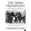 The Tribes Triumphant: Return Journey to the Middle East - Paperback