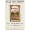 The Short History of a Prince - Paperback