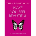 This Book Will Make You Feel Beautiful - Paperback