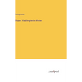 Mount Washington in Winter - Hardcover