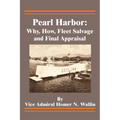 Pearl Harbor: Why, How, Fleet Salvage and Final Appraisal - Paperback