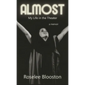 Almost: My Life in the Theater - Hardcover