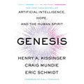 Genesis: Artificial Intelligence, Hope, and the Human Spirit - Paperback
