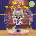 Max's Magic Change: A Cooperation Story - Paperback