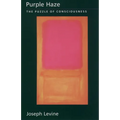 Purple Haze: The Puzzle of Consciousness - Paperback