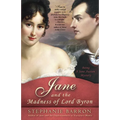 Jane and the Madness of Lord Byron: Being A Jane Austen Mystery - Paperback