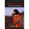 Fenced In: Fighting for Freedom - Paperback