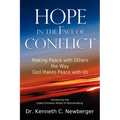 Hope in the Face of Conflict: Making Peace with Others the Way God Makes Peace with Us - Paperback