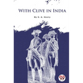 With Clive in India - Paperback