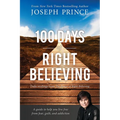 100 Days of Right Believing: Daily Readings from the Power of Right Believing - Paperback