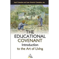 The Educational Covenant: Introduction to the Art of Living - Paperback