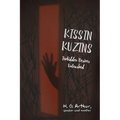 Kissin Kuzins: Forbidden Desires Unleashed - Paperback
