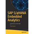 SAP S/4hana Embedded Analytics: Experiences in the Field - Paperback