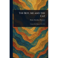 The Boy, Me and the Cat - Paperback