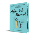 After We Burned - Hardcover