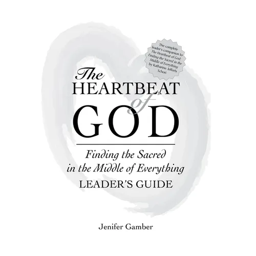 The Heartbeat of God Leader's Guide - Paperback