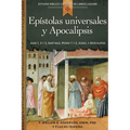 Epístolas Universales Y Apocalipsis: Juan 1, 2 Y 3, Santiago, Pedro 1 Y 2, Judas, Apocalipsis - Paperback