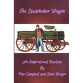 The Studebaker Wagon: An Inspirational Novelette - Paperback