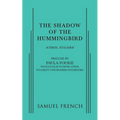 The Shadow of the Hummingbird - Paperback