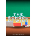 The School Rewind - Paperback