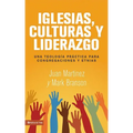 El Iglesias, culturas y liderazgo: Una teolog��a pr��ctica para congregaciones y etnias = Churches, Cultures and Leadershi - Paperback