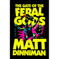 The Gate of the Feral Gods - Hardcover