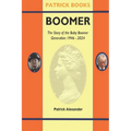 Boomer: The Story of a Generation: 1946-2024 - Paperback