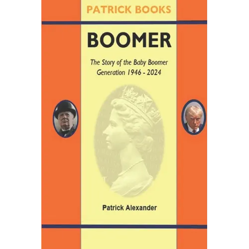 Boomer: The Story of a Generation: 1946-2024 - Paperback