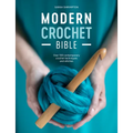 Modern Crochet Bible: Over 100 Contemporary Crochet Techniques and Stitches - Paperback