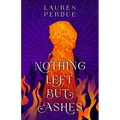 Nothing Left But Ashes - Paperback