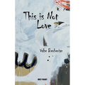This is Not love - Paperback