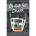 Beautiful Death - Hardcover