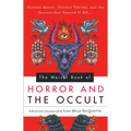 The Weiser Book of Horror and the Occult: Hidden Magic, Occult Truths, and the Stories That Started It All - Paperback