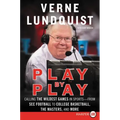 Play by Play: Calling the Wildest Games in Sports - From SEC Football to College Basketball, the Masters and More - Paperback