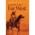 Life in the Far West: Volume 14 - Paperback