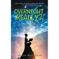 Overnight, Really?: The Mind Of A Billionaire Prior To Becoming One - Paperback