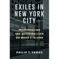 Exiles in New York City: Warehousing the Marginalized on Ward's Island - Paperback