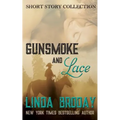 Gunsmoke and Lace - Paperback