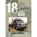18 Wheels and Bill - Paperback