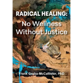 Radical Healing: No Wellness Without Justice - Paperback