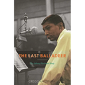 The Last Balladeer: The Johnny Hartman Story - Paperback